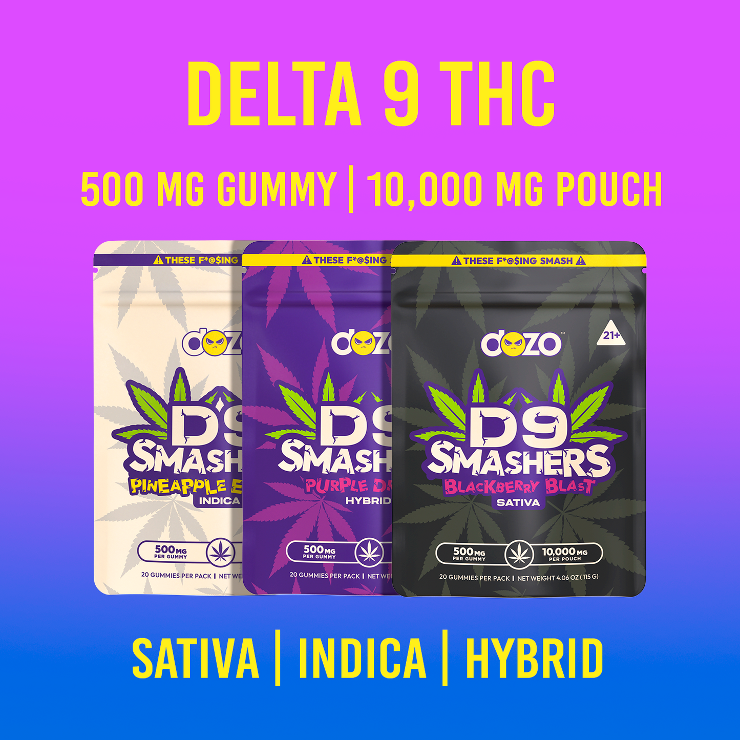 D9 Smasher - New Flavors